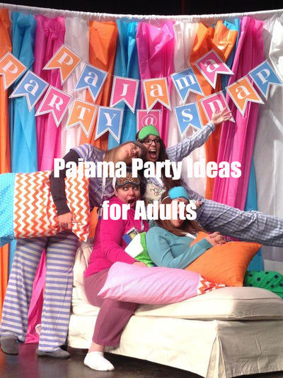 Pajama Party Ideas for Adults